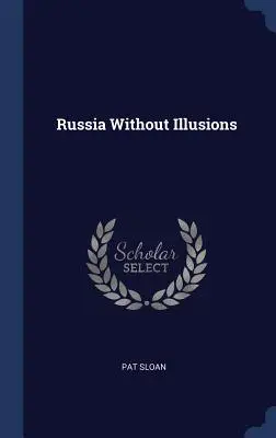 Russland ohne Illusionen - Russia Without Illusions