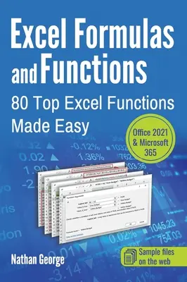 Excel-Formeln und -Funktionen: 80 Top-Excel-Funktionen leicht gemacht - Excel Formulas and Functions: 80 Top Excel Functions Made Easy