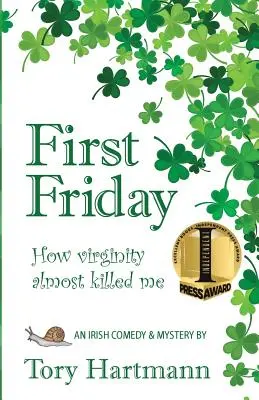 Erster Freitag: Wie die Jungfräulichkeit mich fast umbrachte - First Friday: How virginity almost killed me