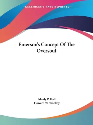 Emersons Konzept der Überseele - Emerson's Concept Of The Oversoul