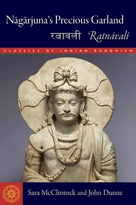 Nagarjunas kostbare Girlande: Ratnavali - Nagarjuna's Precious Garland: Ratnavali