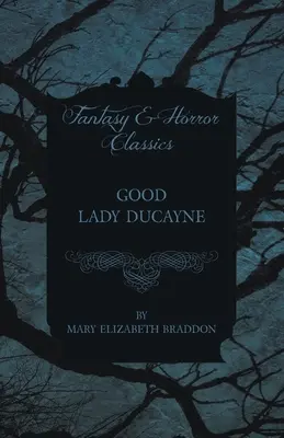 Die gute Lady Ducayne - Good Lady Ducayne