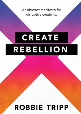 Rebellion schaffen - Create Rebellion