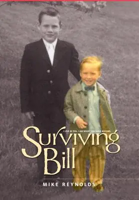 Bill überleben - Surviving Bill