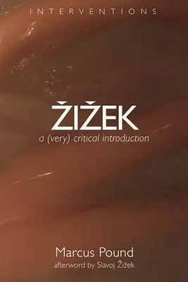 Zizek: Eine (sehr) kritische Einführung - Zizek: A (Very) Critical Introduction
