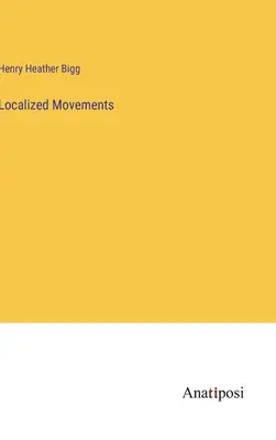 Lokalisierte Bewegungen - Localized Movements