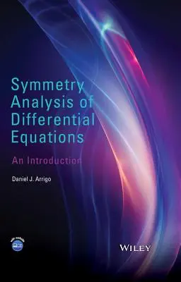 Symmetrieanalyse von Differentialgleichungen: Eine Einführung - Symmetry Analysis of Differential Equations: An Introduction