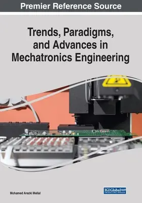 Trends, Paradigmen und Fortschritte in der Mechatronik - Trends, Paradigms, and Advances in Mechatronics Engineering