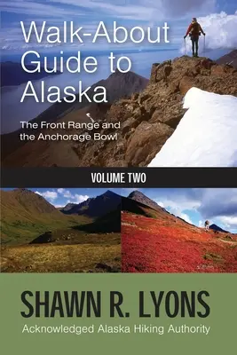 Wanderführer für Alaska 2 - Walk About Guide To Alaska 2