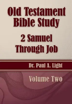Bibelstudium Altes Testament, 2 Samuel bis Hiob - Old Testament Bible Study, 2 Samuel Through Job