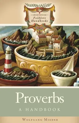 Sprichwörter: Ein Handbuch - Proverbs: A Handbook