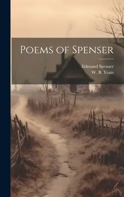 Gedichte von Spenser - Poems of Spenser