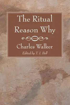 Der rituelle Grund Warum - The Ritual Reason Why