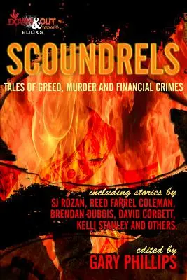 Schurken: Geschichten von Gier, Mord und Finanzkriminalität - Scoundrels: Tales of Greed, Murder and Financial Crimes