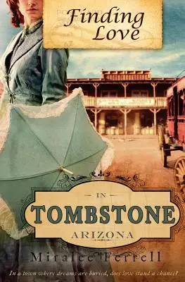 Auf der Suche nach Liebe in Tombstone Arizona - Finding Love in Tombstone Arizona