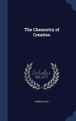 Die Chemie der Schöpfung - The Chemistry of Creation