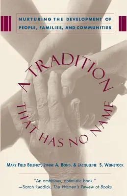 Eine Tradition, die keinen Namen hat: Die Wege der Frauen, zu führen - A Tradition That Has No Name: Women's Ways of Leading