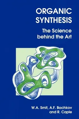 Organische Synthese: Die Wissenschaft hinter der Kunst - Organic Synthesis: The Science Behind the Art