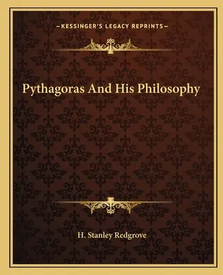 Pythagoras und seine Philosophie - Pythagoras And His Philosophy