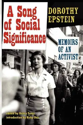 Ein Lied von sozialer Bedeutung: Memoiren eines Aktivisten - A Song of Social Significance: Memoirs of an Activist