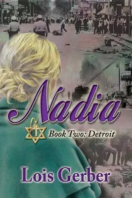Nadia: Detroit: Buch 2: Detroit - Nadia: Detroit: Book 2: Detroit