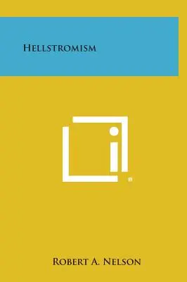 Hellstromismus - Hellstromism
