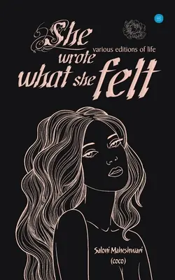 Sie schrieb, was sie fühlte - She Wrote What She Felt