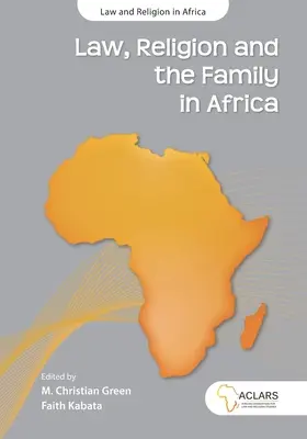 Recht, Religion und die Familie in Afrika - Law, Religion and the Family in Africa