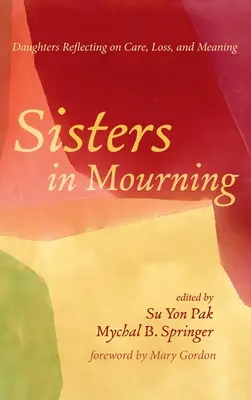 Schwestern in Trauer - Sisters in Mourning