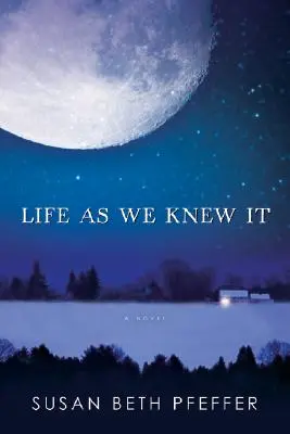 Das Leben, wie wir es kannten - Life as We Knew It