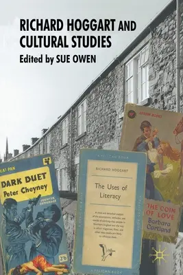 Richard Hoggart und die Kulturwissenschaften - Richard Hoggart and Cultural Studies