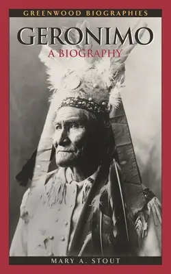 Geronimo: Eine Biographie - Geronimo: A Biography