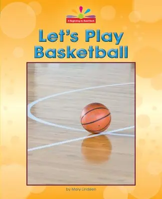 Lass uns Basketball spielen - Let's Play Basketball