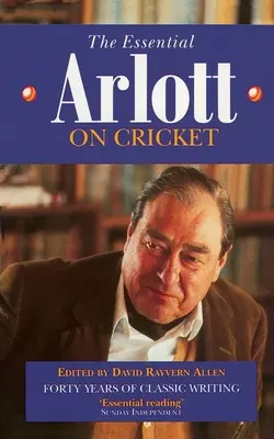 Das Wesentliche Arlott über Kricket - The Essential Arlott on Cricket