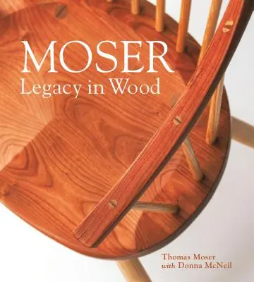 Moser: Ein Vermächtnis in Holz - Moser: Legacy in Wood