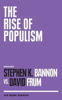 Der Aufstieg des Populismus: Die Munk-Debatten - The Rise of Populism: The Munk Debates