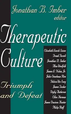 Therapeutische Kultur: Triumph und Niederlage - Therapeutic Culture: Triumph and Defeat