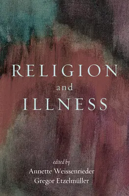 Religion und Krankheit - Religion and Illness