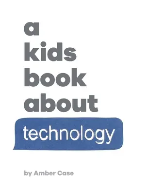 Ein Kinderbuch über Technologie - A Kids Book About Technology