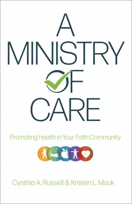 Ein Dienst der Fürsorge: Förderung der Gesundheit in Ihrer Glaubensgemeinschaft - A Ministry of Care: Promoting Health in Your Faith Community