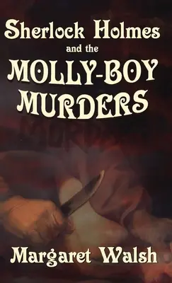 Sherlock Holmes und die Molly-Boy-Morde - Sherlock Holmes and The Molly Boy Murders