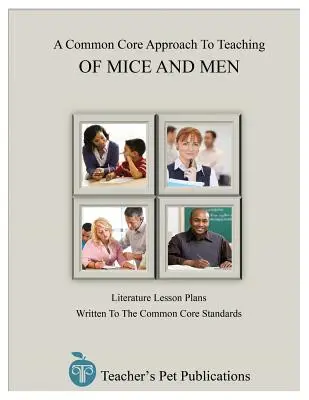 A Common Core Approach to Teaching of Mice and Men - Ein gemeinsamer Ansatz für den Unterricht - A Common Core Approach to Teaching of Mice and Men
