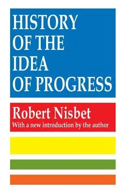 Geschichte der Idee des Fortschritts - History of the Idea of Progress