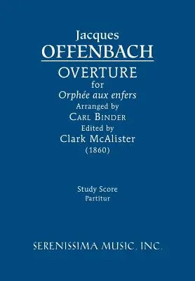 Ouvertüre zu 'Orphe aux enfers': Studienpartitur - Overture for 'Orphe aux enfers': Study score