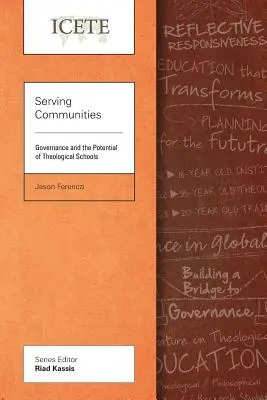 Im Dienst der Gemeinschaften: Governance und das Potenzial der theologischen Schulen - Serving Communities: Governance and the Potential of Theological Schools