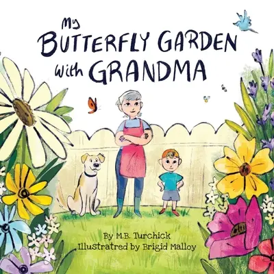 Mein Schmetterlingsgarten mit Großmutter - My Butterfly Garden with Grandma