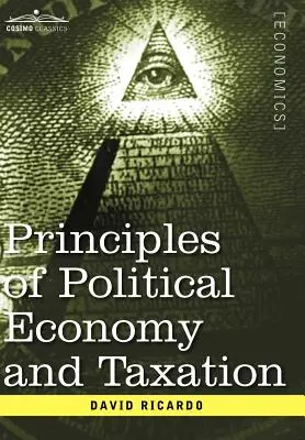 Grundsätze der politischen Ökonomie und der Besteuerung - Principles of Political Economy and Taxation