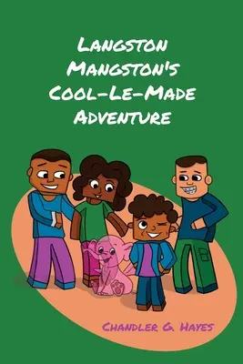 Langston Mangstons Cool-Le-Made-Abenteuer - Langston Mangston's Cool-Le-Made Adventure