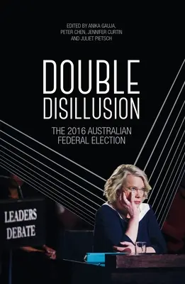 Doppelte Desillusionierung: Die australischen Bundeswahlen 2016 - Double Disillusion: The 2016 Australian Federal Election