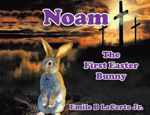 Noam-Der erste Osterhase - Noam-The First Easter Bunny